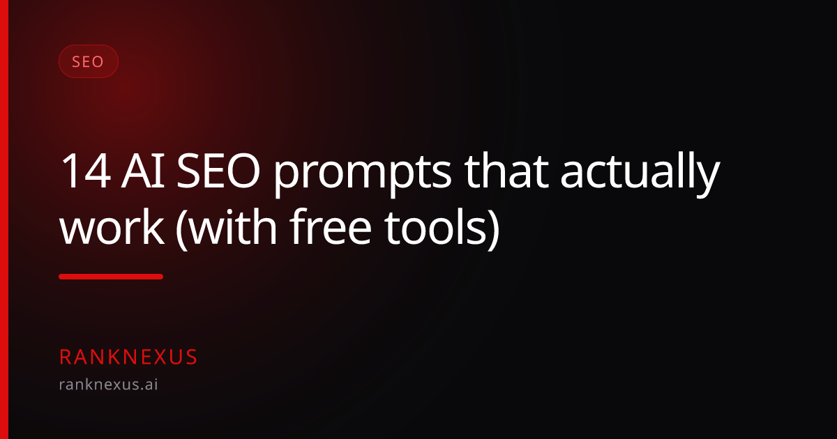 14 AI SEO prompts that actually work (with free tools)